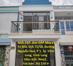 NHÀ ĐẸP- Bán GẤP Nhà Vị Trí ĐẮC ĐỊA 71/58, Đường Nguyễn Huệ, P 1, Tp  Vĩnh Long, Vĩnh Long