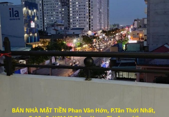 BÁN NHÀ MẶT TIỀN Phan Văn Hớn, P.Tân Thới Nhất, Q.12 cũ, HCM (P.Đông Hưng Thuận mới)