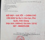 ĐẤT ĐẸP – GIÁ TỐT  – CHÍNH CHỦ CẦN BÁN Tại Ấp 2, Cửa Cạn, Phú Quốc, Kiên Giang