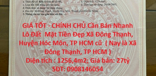 GIÁ TỐT - CHÍNH CHỦ Cần Bán Nhanh Lô Đất Mặt Tiền Đẹp Vị Trí Tại Huyện Hóc Môn, TP HCM