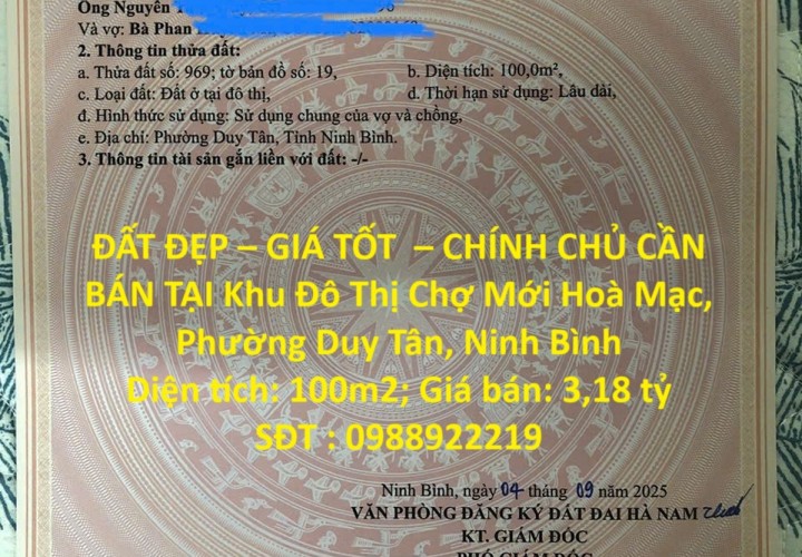 ĐẤT ĐẸP – GIÁ TỐT  – CHÍNH CHỦ CẦN BÁN TẠI Khu Đô Thị Chợ Mới Hoà Mạc, Phường Duy Tân, Ninh Bình