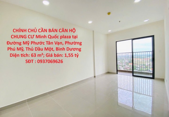 CHÍNH CHỦ BÁN CĂN HỘ CHUNG CƯ Minh Quốc plaza tại Đường Mỹ Phước Tân Vạn, Phường Phú Mỹ