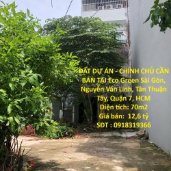 ĐẤT DỰ ÁN - CHÍNH CHỦ CẦN BÁN TẠI Eco Green Sài Gòn, Nguyễn Văn Linh, Tân Thuận Tây, Quận 7, HCM