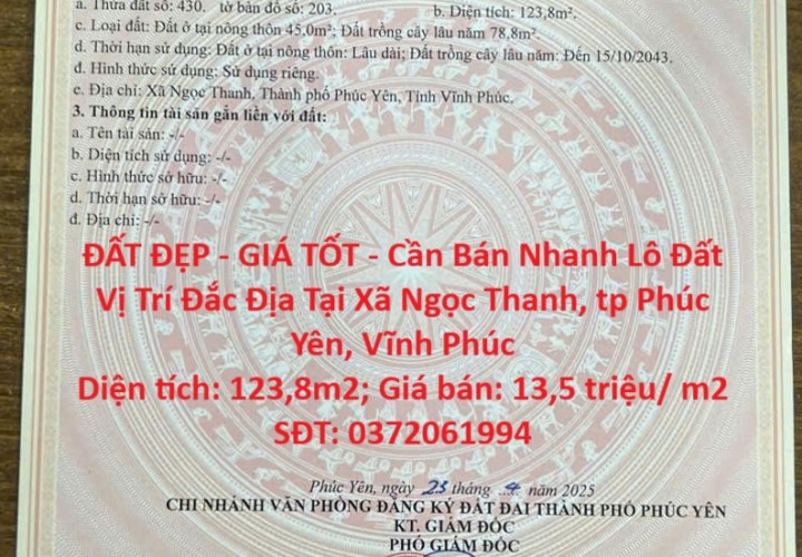 ĐẤT ĐẸP - GIÁ TỐT - Cần Bán Nhanh Lô Đất Vị Trí Đắc Địa Tại Xã Ngọc Thanh, tp Phúc Yên, Vĩnh Phúc