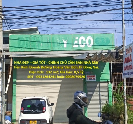 NHÀ ĐẸP – GIÁ TỐT - CHÍNH CHỦ CẦN BÁN NHÀ Mặt Tiền Kinh Doanh Đường Hoàng Văn Bổn,TP Đồng Nai.