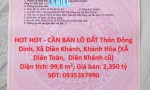 HOT HOT - CẦN BÁN LÔ ĐẤT Thôn Đông Dinh, Xã Diên Khánh, Khánh Hòa (XÃ Diên Toàn,  Diên Khánh cũ)