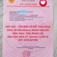HOT HOT - CẦN BÁN LÔ ĐẤT Thôn Đông Dinh, Xã Diên Khánh, Khánh Hòa (XÃ Diên Toàn, Diên Khánh cũ)