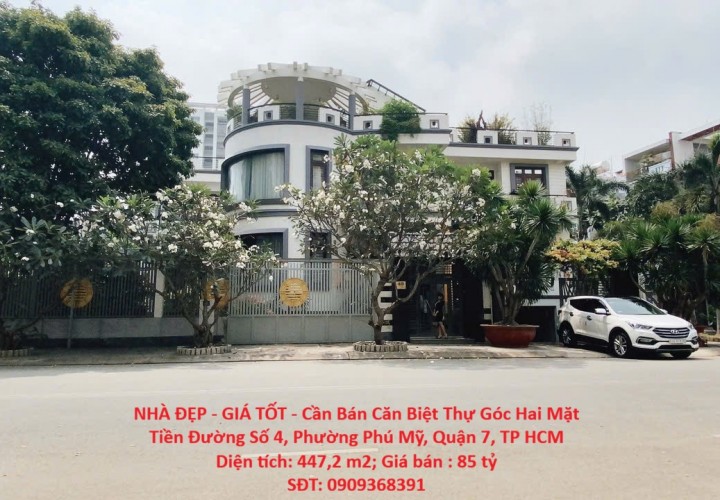 NHÀ ĐẸP - GIÁ TỐT - Cần Bán Căn Biệt Thự Góc Hai Mặt Tiền Đường Số 4, Phường Phú Mỹ, Quận 7, TP HCM