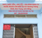 NHÀ 2 MẶT TIỀN – GIÁ TỐT – GIA ĐÌNH ĐỊNH CƯ NƯỚC NGOÀI CẦN BÁN Tại 417 Đường Thống Nhất, Đức Trọng, Lâm Đồng