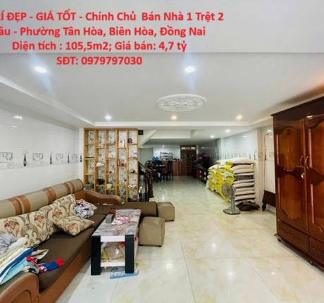 VỊ TRÍ ĐẸP - GIÁ TỐT - Chính Chủ Bán Nhà 1 Trệt 2 Lầu - Phường Tân Hòa, Biên Hòa, Đồng Nai