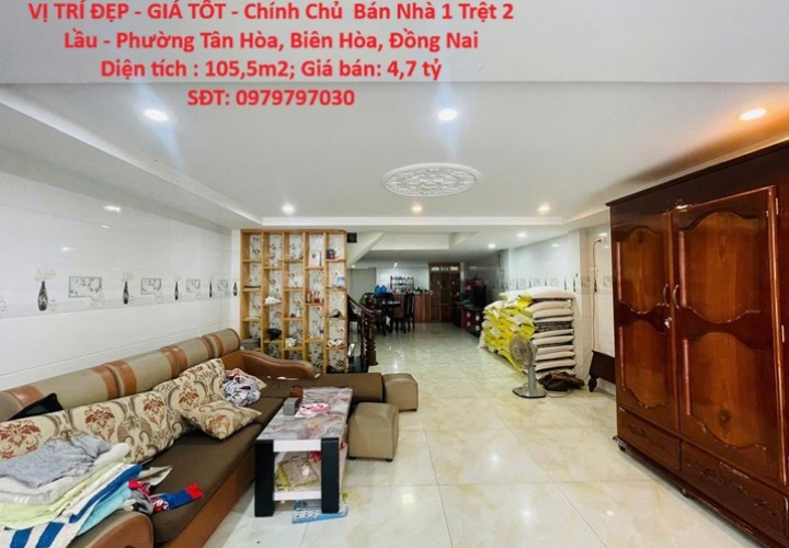 VỊ TRÍ ĐẸP - GIÁ TỐT - Chính Chủ  Bán Nhà 1 Trệt 2 Lầu - Phường Tân Hòa, Biên Hòa, Đồng Nai