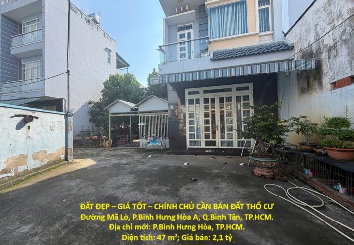 ĐẤT ĐẸP – GIÁ TỐT – CHÍNH CHỦ CẦN BÁN ĐẤT THỔ CƯ Đường Mã Lò, P.Bình Hưng Hòa A, Q.Bình Tân, TP.HCM