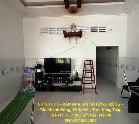 CHÍNH CHỦ - BÁN NHÀ ĐẤT SỔ HỒNG RIÊNG – Tân Khánh Đông, TP Sa Đéc, Tỉnh Đồng Tháp