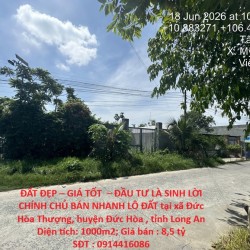 ĐẤT ĐẸP – GIÁ TỐT  – ĐẦU TƯ LÀ SINH LỜI CHÍNH CHỦ BÁN NHANH LÔ ĐẤT tại huyện Đức Hòa , tỉnh Long An