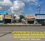 CHO THUÊ Đất Mặt Tiền Số 132 Độc Lập, Phường Phú Mỹ, TP Phú Mỹ - Tỉnh Bà Rịa Vũng Tàu