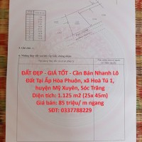 ĐẤT ĐẸP - GIÁ TỐT - Cần Bán Nhanh Lô Đất Tại Ấp Hòa Phuôn, xã Hoà Tú 1, huyện Mỹ Xuyên, Sóc Trăng