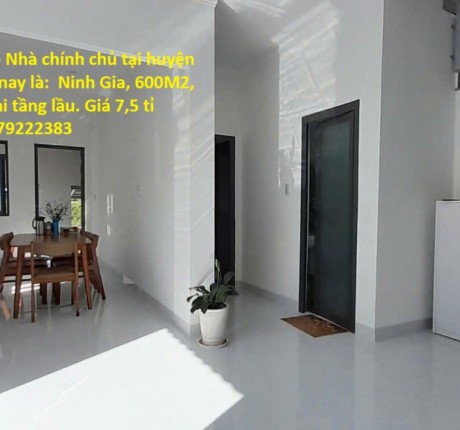 NHÀ VƯỜN SIÊU ĐẸP - Nhà chính chủ tại Ninh Gia, 600M2, thổ cư 150m2, hai tầng lầu. Giá 7,5 tỉ