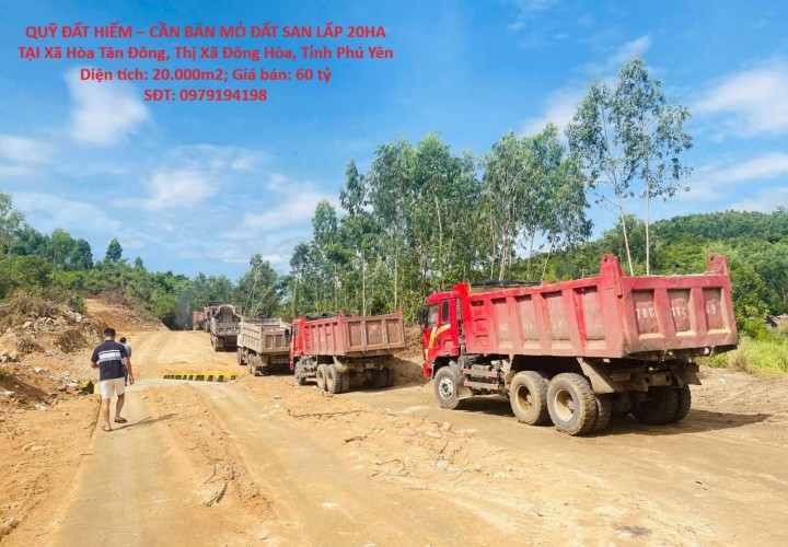 QUỸ ĐẤT HIẾM – CẦN BÁN MỎ ĐẤT SAN LẤP 20HA TẠI Xã Hòa Tân Đông, Thị Xã Đông Hòa, Tỉnh Phú Yên