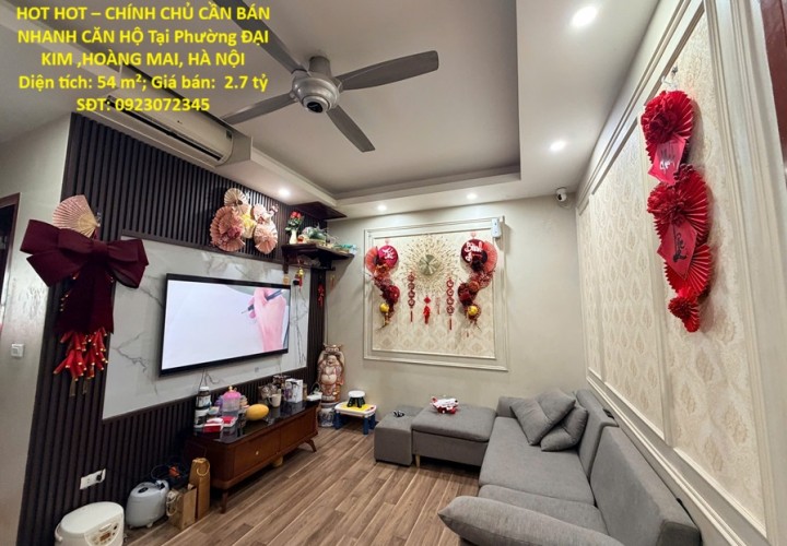 HOT HOT – CHÍNH CHỦ CẦN BÁN NHANH CĂN HỘ Tại Phường ĐẠI KIM ,HOÀNG MAI, HÀ NỘI