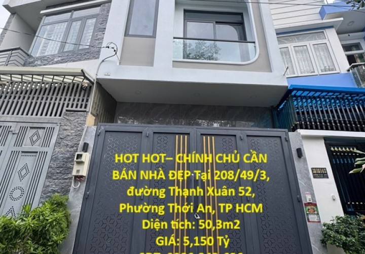 HOT HOT– CHÍNH CHỦ CẦN BÁN NHÀ ĐẸP Tại PHƯỜNG THẠNH XUÂN, Q.12, TP HCM