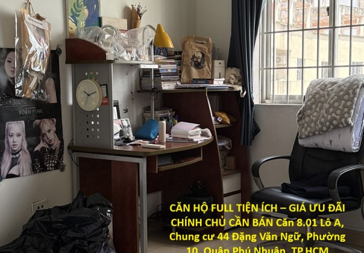 CĂN HỘ FULL TIỆN ÍCH – GIÁ ƯU ĐÃI CHÍNH CHỦ CẦN BÁN  CHUNG CƯ 44 ĐẶNG VĂN NGỮ, PHÚ NHUẬN