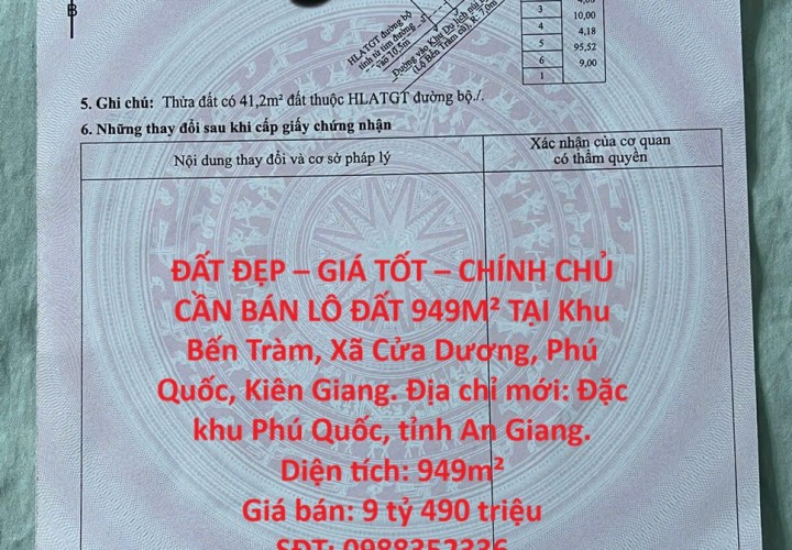 ĐẤT ĐẸP – GIÁ TỐT – CHÍNH CHỦ CẦN BÁN LÔ ĐẤT 949M² TẠI Khu Bến Tràm, Xã Cửa Dương, Phú Quốc, Kiên Giang