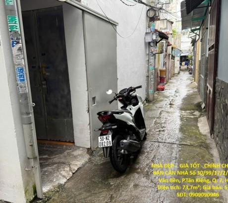 NHÀ ĐẸP - GIÁ TỐT - CHÍNH CHỦ CẦN BÁN CĂN NHÀ Số 30/99/17/2/6 Lâm Văn Bền, P.Tân Kiểng, Q. 7, HCM
