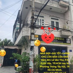 NHÀ ĐẸP–GIÁ TỐT–CHÍNH CHỦ CẦN BÁN CĂN NHÀ  Hẻm 401 Lê Văn Thọ, P.9, Q.Gò Vấp, TP.HCM