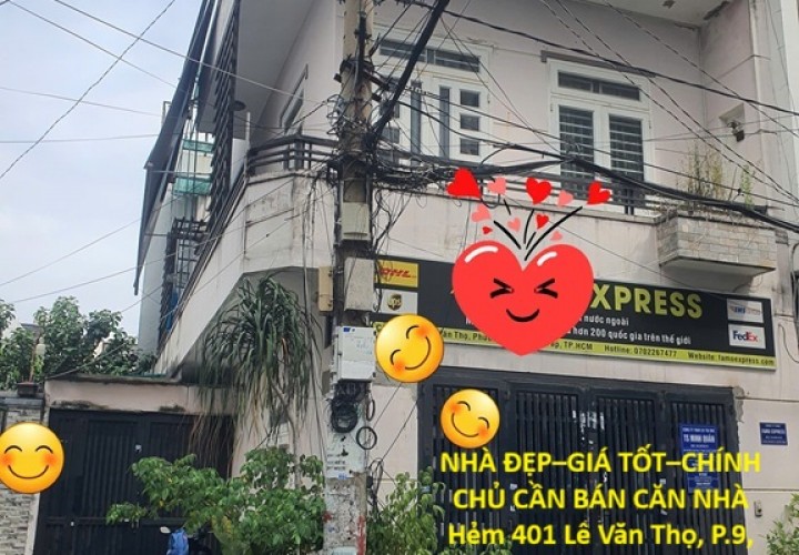 NHÀ ĐẸP–GIÁ TỐT–CHÍNH CHỦ CẦN BÁN CĂN NHÀ  Hẻm 401 Lê Văn Thọ, P.9, Q.Gò Vấp, TP.HCM
