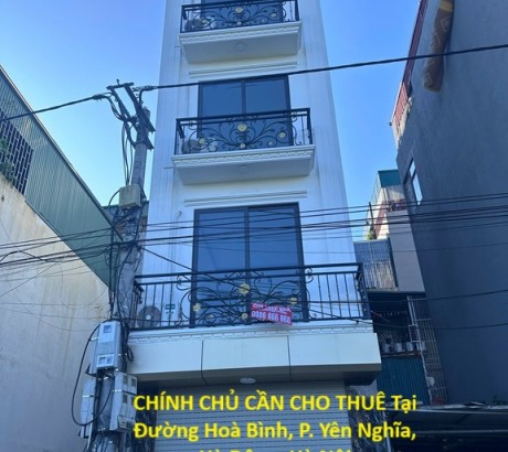 NHÀ ĐẸP – GIÁ TỐT – CHÍNH CHỦ CẦN CHO THUÊ Tại Đường Hoà Bình, P. Yên Nghĩa, Hà Đông, Hà Nội