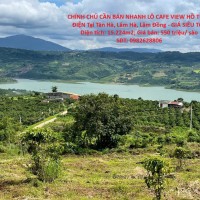 CHÍNH CHỦ CẦN BÁN NHANH LÔ CAFE VIEW HỒ THUỶ ĐIỆN Tại Tân Hà, Lâm Hà, Lâm Đồng - GIÁ SIÊU TỐT