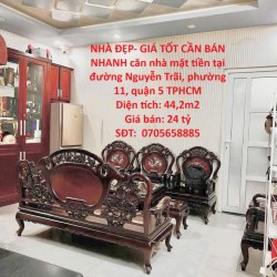 NHÀ ĐẸP- GIÁ TỐT CẦN BÁN NHANH căn nhà mặt tiền tại quận 5 TPHCM