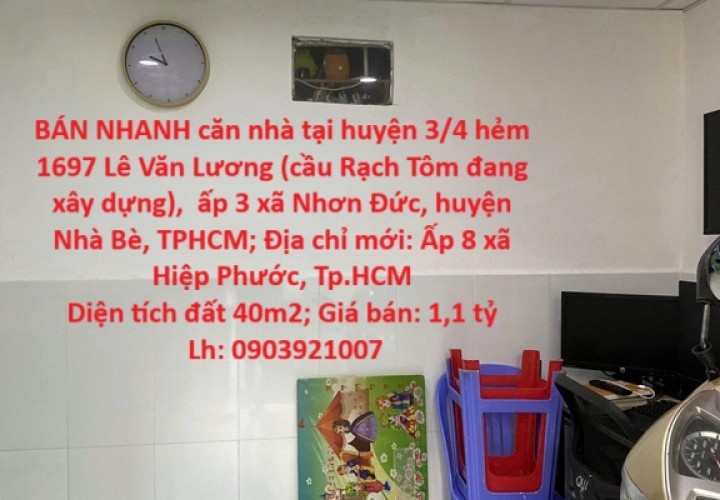 NHÀ VỊ TRÍ ĐẸP- GIÁ TỐT CẦN BÁN NHANH căn nhà tại huyện Nhà Bè, TPHCM