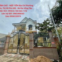 NHÀ CHÍNH CHỦ - MẶT TIỀN Địa Chỉ Phường Mỹ Xuân, Thị Xã Phú Mỹ - Bà Rịa Vũng Tàu