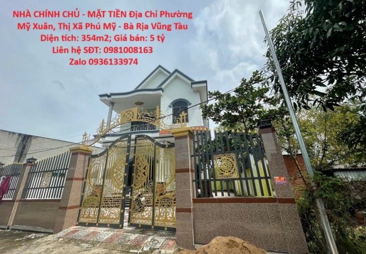 NHÀ CHÍNH CHỦ - MẶT TIỀN Địa Chỉ Phường Mỹ Xuân, Thị Xã Phú Mỹ - Bà Rịa Vũng Tàu