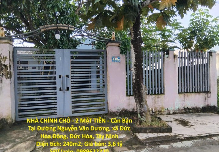 NHÀ CHÍNH CHỦ - 2 MẶT TIỀN - Cần Bán Tại Đường Nguyễn Văn Dương, xã Đức Hòa Đông, Đức Hòa, Tây Ninh