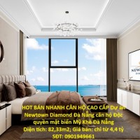 HOT BÁN NHANH CĂN HỘ CAO CẤP Dự án Newtown Diamond Đà Nẵng căn hộ Độc quyền mặt biển Mỹ Khê Đà Nẵng