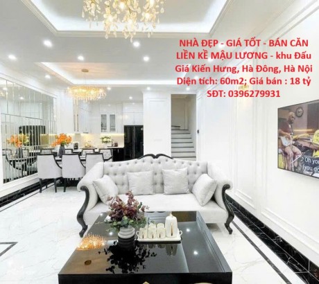 NHÀ ĐẸP - GIÁ TỐT - BÁN CĂN LIỀN KỀ MẬU LƯƠNG - khu Đấu Giá Kiến Hưng, Hà Đông, Hà Nội