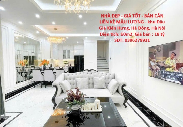 NHÀ ĐẸP - GIÁ TỐT - BÁN CĂN LIỀN KỀ MẬU LƯƠNG - khu Đấu Giá Kiến Hưng, Hà Đông, Hà Nội