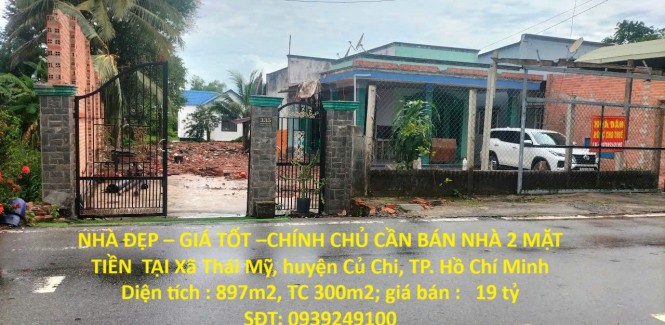 NHÀ ĐẸP – GIÁ TỐT –CHÍNH CHỦ CẦN BÁN NHÀ 2 MẶT TIỀN TẠI Xã Thái Mỹ, huyện Củ Chi, TP. Hồ Chí Minh