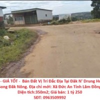 ĐẤT ĐẸP - GIÁ TỐT -  Bán Đất Vị Trí Đắc Địa Tại Đăk N' Drung Huyện Đăk Song Đăk Nông