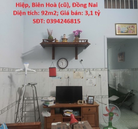 NHÀ ĐẸP - GIÁ TỐT - Cần Bán Nhanh Căn Nhà Khu phố 1, p Tân Hiệp, Biên Hoà (cũ), Đồng Nai