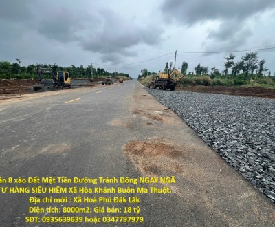 Bán 8 xào Đất Mặt Tiền Đường Tránh Đông NGAY NGÃ TƯ HÀNG SIÊU HIẾM Xã Hòa Khánh Buôn Ma Thuột