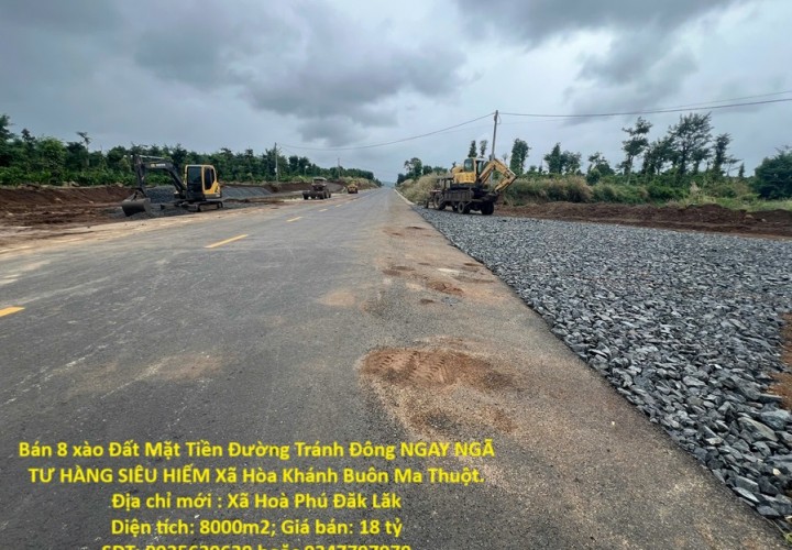 Bán 8 xào Đất Mặt Tiền Đường Tránh Đông NGAY NGÃ TƯ HÀNG SIÊU HIẾM Xã Hòa Khánh Buôn Ma Thuột