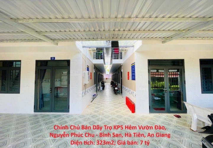 Chính Chủ Bán Dãy Trọ KP5 Hẻm Vườn Đào, Nguyễn Phúc Chu - Bình San, Hà Tiên, An Giang