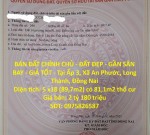 BÁN ĐẤT CHÍNH CHỦ - ĐẤT ĐẸP - GẦN SÂN BAY - GIÁ TỐT - Tại khu trung tâm Long Thành, Đồng Nai.