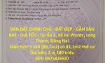 BÁN ĐẤT CHÍNH CHỦ - ĐẤT ĐẸP - GẦN SÂN BAY - GIÁ TỐT - Tại khu trung tâm Long Thành, Đồng Nai.