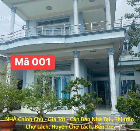 NHÀ Chính Chủ - Giá Tốt - Cần Bán Nhà Tại , Thị trấn Chợ Lách, Huyện Chợ Lách, Bến Tre
