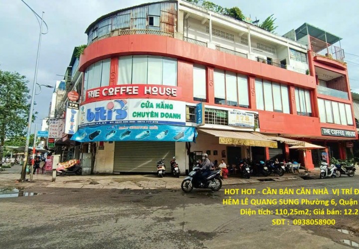 HOT HOT - CẦN BÁN CĂN NHÀ  VỊ TRÍ ĐẮC ĐỊA HẺM LÊ QUANG SUNG Phường 6, Quận 6, HCM