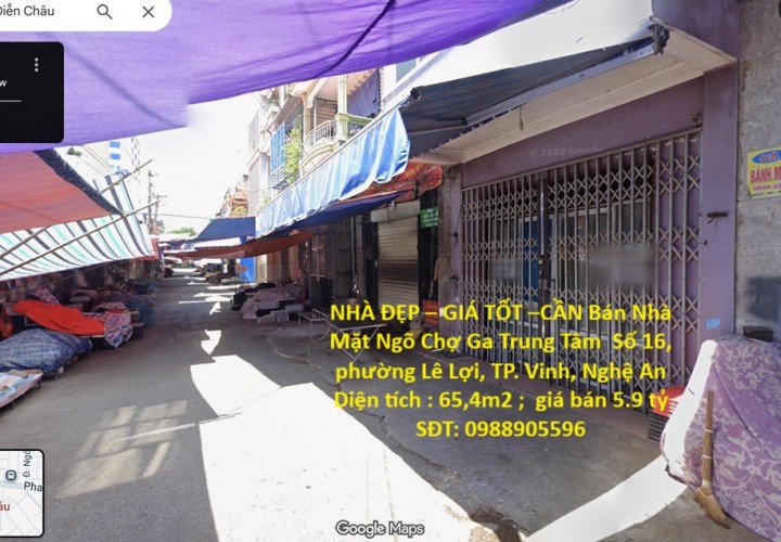 NHÀ ĐẸP – GIÁ TỐT –CẦN Bán Nhà Mặt Ngõ Chợ Ga Trung Tâm  Số 16, phường Lê Lợi, TP. Vinh, Nghệ An
